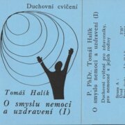 Duchovní cvičení - O smyslu nemoci a uzdravení (I)