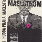 Hudba Praha - Maelström