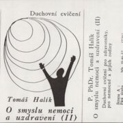 Duchovní cvičení - O smyslu nemoci a uzdravení (II)