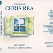 The best of Chris Rea New Light through old Windows