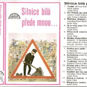 Silnice bílá přede mnou