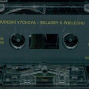 Hudební výchova - Skladby k poslechu - 7. Ročník 3. Kazeta