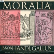 Moralia - Jakob Handl-Gallus