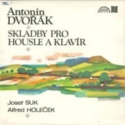 Antonín Dvořák - Skladby pro housle a klavír