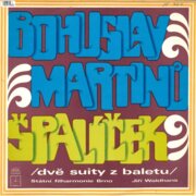 Bohuslav Martinů - Špalíček