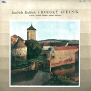 Jindřich Jindřich - Chodský zpěvník