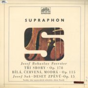 Foerster - Tři sbory, Bílá, červená, modrá, Josef Suk - Deset zpěvů