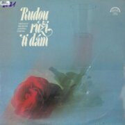 Rudou růži ti dám