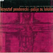 Krzystof Penderecki - Pašije sv. Lukáše