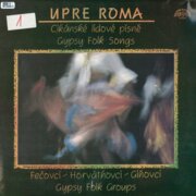 Upre Roma - Cikánské lidové písně