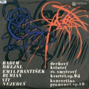Radim Drejsl - Dechový kvintet, Emil František Burian - IV. smyčcový kvartet, Vít Nejedlý - Koncertino pro nonet