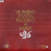 Ve jménu života radosti a krásy
