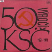 50. výročí KSČ 1921 - 1971