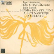 Igor Stravinskij - Pták ohnivák, Béla Bartók - Hudba pro strunné a bicí nástroje a celestu