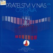 Přátelství v nás - Ostrava´85