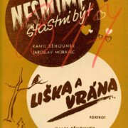 Nesmíme šťastni být, Liška a vrána