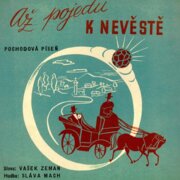 Až pojedu k nevěstě