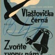 Vlaštovička černá, Zvoňte zvony nám