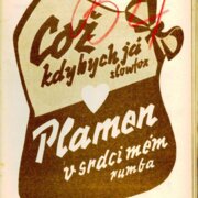 Což kdybych já, Plamen v srdci mém