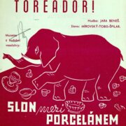 Slon mezi porcelánem - Toreador !