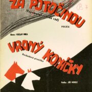 Za potočinou, Vraný koníčky