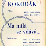 Kokodák, Má milá se vdává...