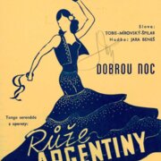 Růže z Argentiny - Dobrou noc