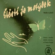 Štěstí je motýlek