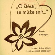 O štěstí se může snít