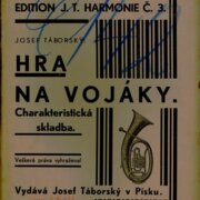 Edition J. T. Harmonie č. 3. - Hra na vojáky