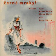 Kam plujete, černé mraky?