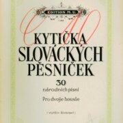 Edition M. U. č. 1860 - Kytička Slováckých pěsniček