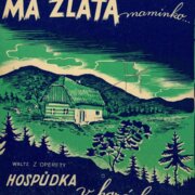 Hospůdka v horách - Má zlatá maminko...