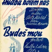 Hudba kolem nás, Budeš mou