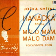 Hanácká, Málo mám, málo dám