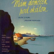 Mám domeček pod skálou