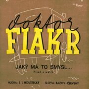 Hudební hra Švandova divadla - Doktor Fiakr - Jaký má to smysl...