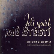 Jdi spát - mé štěstí