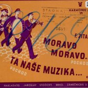 Harmonie J. S. 29 - Moravo Moravo..., Ta naše muzika...