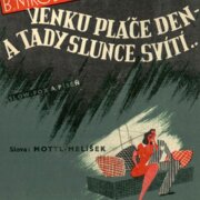 Venku pláče den - a tady slunce svítí