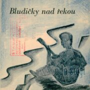 Bludičky nad řekou