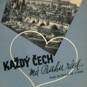 Kdyždý Čech má Prahu rád...