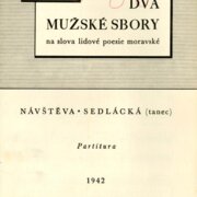 Dva mužské sbory na slova lidové poesie moravské - Návštěva sedlácká
