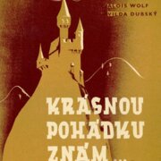 Krásnou pohádku znám...