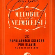 Melodie ze všech nejmilejší - 20 populárních skladeb pro klavír