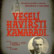 Děvčátko z kolonie - Veselí Havířští kamarádi..