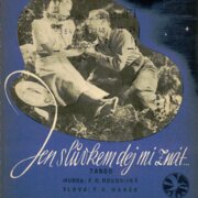 Jen slůvkem dej mi znát...