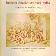 Jubilejní obrázky pro malé i velké - Čím budu, až budu velký(á)