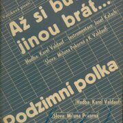 Až si budeš jinou brát, Podzimní polka
