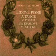 Lidové písně a tance z Polabí na Králové - městečku